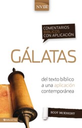 Comentario biblico con aplicacion NVI Galatas: Del texto biblico a una aplicacion contemporanea - eBook