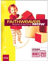 FaithWeaver NOW Infants, Toddlers & Twos Student Book, Spring 2024