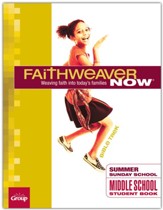 FaithWeaver NOW Middle School/Junior High Student Papers, Summer 2024