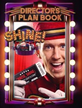 SHINE! Director's Plan Book