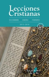 Lecciones Cristianas libro del alumno trimestre de invierno 2015-2016: Winter 2015-2016 Student Book - eBook