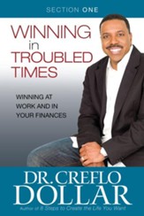 Winning at Work and in Your Finances: Section One from Winning In Troubled Times - eBook