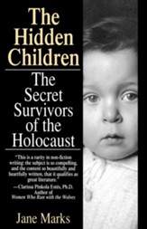 Hidden Children: The Secret Survivors of the Holocaust - eBook