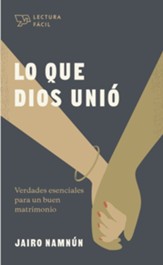 Lo que Dios unió (What God Joined)