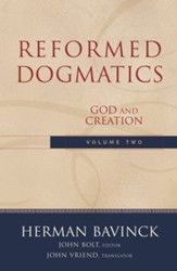 Reformed Dogmatics : Volume 2: God and Creation - eBook