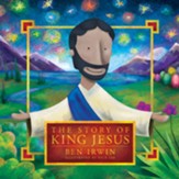 The Story of King Jesus - eBook