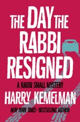 The Day the Rabbi Resigned - eBook