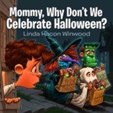 Mommy, Why Don't We Celebrate Halloween? - eBook