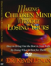 Making Children Mind Without Losing Yours DVD Curriculum: How To Bring Out the Best In Kids By Doing What Is Best for them