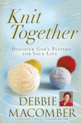 Knit Together: Discover God's Pattern for Your Life - eBook