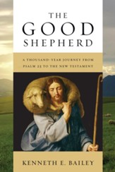 The Good Shepherd: A Thousand-Year Journey from Psalm 23 to the New Testament - eBook