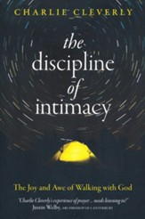 A Discipline of Intimacy: The Joy and Awe of Walking with God