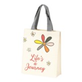 Life's A Journey Tote Bag