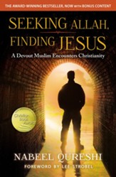 Seeking Allah, Finding Jesus: A Devout Muslim Encounters Christianity - eBook