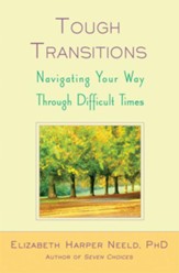 Tough Transitions: Navigating Your Way Through Difficult Times - eBook