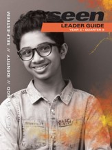 SEEN  Teen Leader's Guide, Year 3 Quarter 9