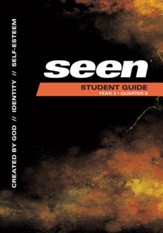 SEEN  Teen Student Guide, Year 3 Quarter 9