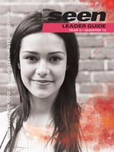 SEEN[TM] Leader Guide, Year 3 Quarter 12