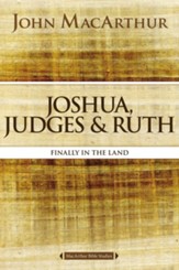 Joshua, Judges, and Ruth: Finally in the Land - eBook