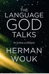 The Language God Talks: On Science and Religion - eBook