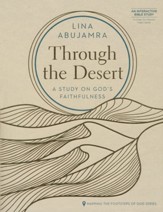 Through the Desert: A Study on God's  Faithfulness