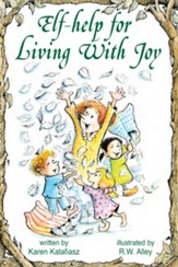Elf-Help for Living with Joy - eBook