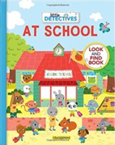 Little Detectives at School: A Look and Find Book