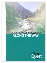 Questions and Answers: Along the Way