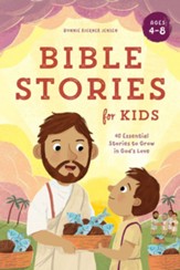 Bible Stories for Kids (Hardcover): 40 Essential Stories to Grow in God's Love