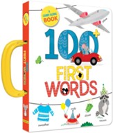 100 First Words: A Carry Along Book