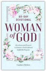 Woman of God: 60-Day Devotional