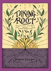 Taking Root: Devotional Stories about Conversion