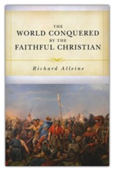 The World Conquered by the Faithful Christian