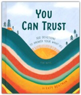 You Can Trust: 100 Devotions for Your What-Ifs (Devotional for Preteen Boys)