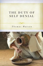 The Duty of Self-Denial and Ten Other Sermons