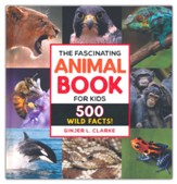 The Fascinating Animal Book for Kids (Hardcover): 500 Wild Facts!
