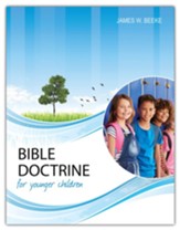 Bible Doctrine for Younger Children,  Second Edition