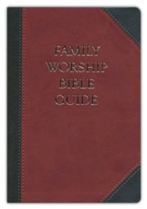 Family Worship Bible Guide, Bonded Leather