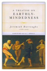A Treatise on Earthly-Mindedness