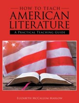 How to Teach American Literature: A Practical Teaching Guide