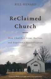 Reclaimed Church: How Churches Grow, Decline, and Experience Revitalization - Slightly Imperfect