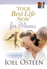 Your Best Life Now for Moms - eBook
