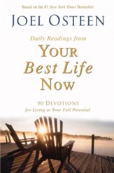Daily Readings from Your Best Life Now: 90 Devotions for Living at Your Full Potential - eBook