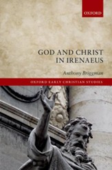 God and Christ in Irenaeus