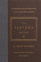 The Pastor's Book: A Comprehensive and Practical Guide to Pastoral Ministry - eBook
