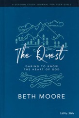 The Quest - Study Journal for Teen Girls: Daring to Know the Heart of God