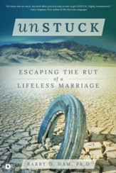 Unstuck: Escaping the Rut of a Lifeless Marriage - eBook