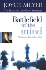 Battlefield of the Mind: Winning the Battle in Your Mind - eBook