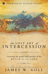 The Lost Art of Intercession: Restoring the Power and Passion of the Watch of the Lord - eBook
