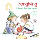 Forgiving: Is Smart for Your Heart / Digital original - eBook